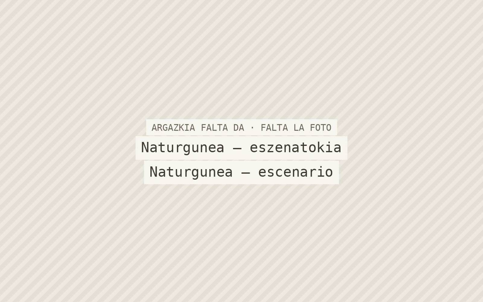 Naturgunea — eszenatokia